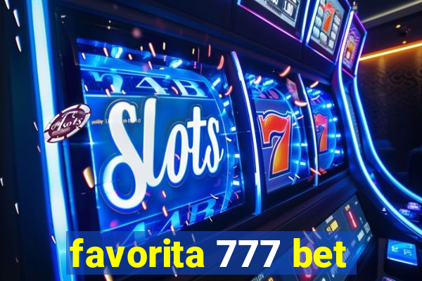 favorita 777 bet